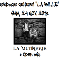 24/11 – La mutinerie + open mic (old school rap, CH)