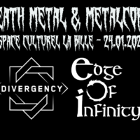 24/01 – EDGE OF INFINITY + DIVERGENCY (death metal & metalcore, CH)
