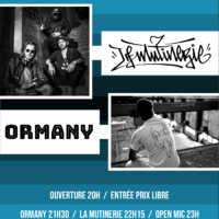 07/02 – ORMANY + LA MUTINERIE + open mic (rap)