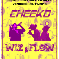 30/11 – Cheeko + Wiz’ & Flow (rap, FR + CH)