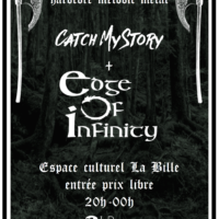 15/03 – Catch my story + Edge of infinity (hardcore melodic metal)