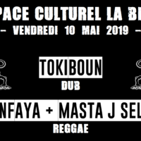 10/05 – TimanFaya et Masta J Selecta + Tokiboun (reggae, dub)
